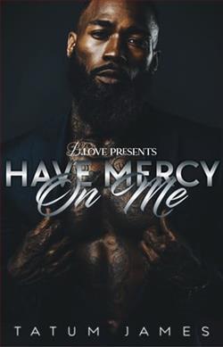 Have Mercy On Me by Tatum James