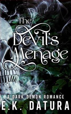 The Devil's Menage by E.K. Datura