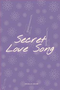 Secret Love Song by Dehlia Shaw