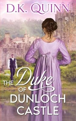 The Duke of Dunloch Castle by D.K. Quinn