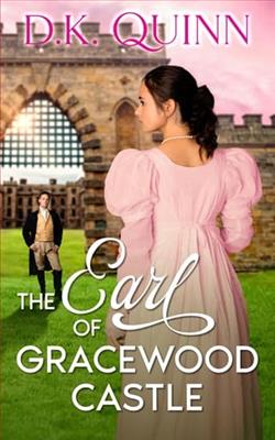 The Earl of Gracewood Castle by D.K. Quinn