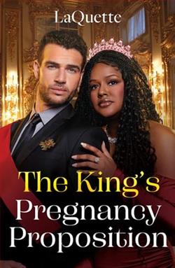 The King's Pregnancy Proposition by LaQuette