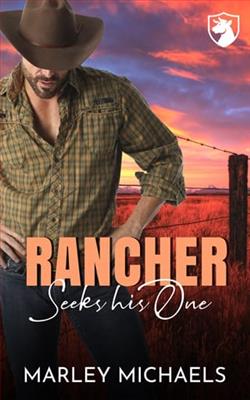 Rancher Seeks his One by Marley Michaels