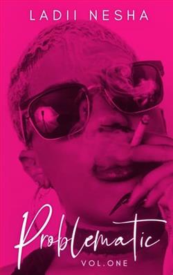 Problematic: Vol 1 by Ladii Nesha