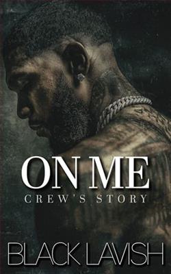 On Me: Crew's Story by Black Lavish