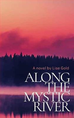 Along The Mystic River by Lise Gold