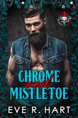 Chrome and Mistletoe by Eve R. Hart