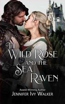 The Wild Rose and the Sea Raven by Jennifer Ivy Walker