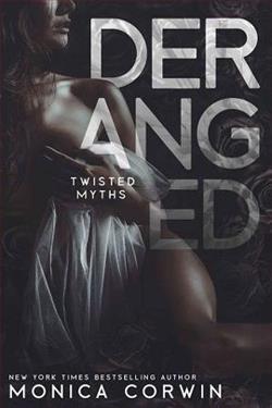 Deranged by Monica Corwin