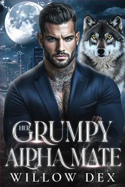 Her Grumpy Alpha Mate by Willow Dex