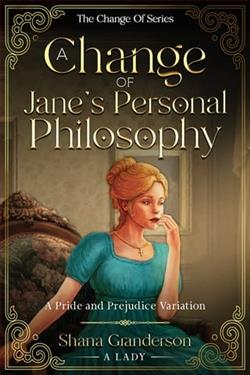 A Change of Jane's Personal Philosophy by Shana Granderson