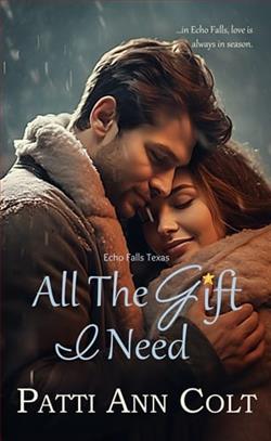 All The Gift I Need by Patti Ann Colt