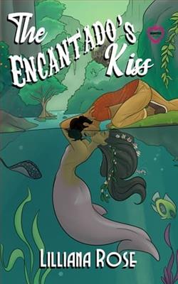 The Encantado's Kiss by Lilliana Rose