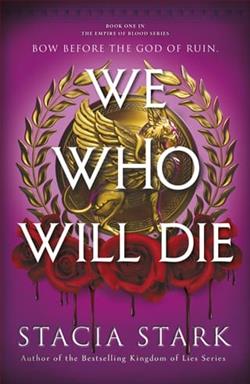 We Who Will Die by Stacia Stark