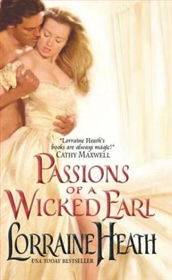 Passions of a Wicked Earl by Lorraine Heath