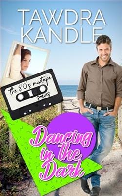 Dancing in the Dark by Tawdra Kandle