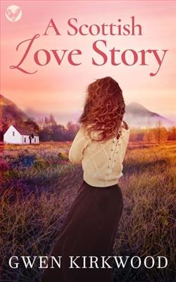 A Scottish Love Story by Gwen Kirkwood