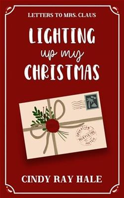 Lighting Up My Christmas by Cindy Ray Hale