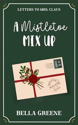 A Mistletoe Mix Up by Bella Greene