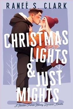 Christmas Lights & Just Mights Romance by Raneé S. Clark