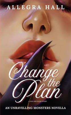 Change the Plan by Allegra Hall
