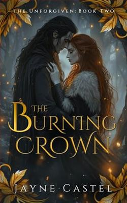 The Burning Crown by Jayne Castel