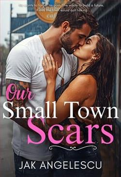 Our Small Town Scars by Jak Angelescu