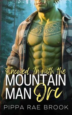 Snowed In with the Mountain Man Orc by Pippa Rae Brook