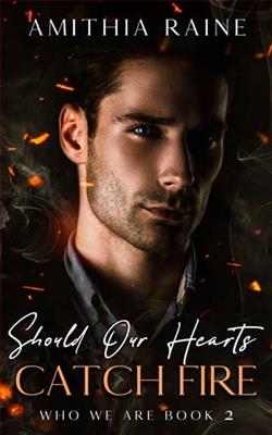Should Our Hearts Catch Fire by Amithia Raine