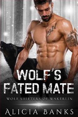 Wolf's Fated Mate (Wolf Shifters of Wakerlin) by Alicia Banks