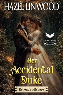 Her Accidental Duke by Hazel Linwood