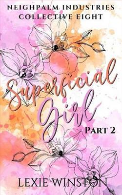 Superficial Girl, Part 2: Jacinta's Story by Lexie Winston