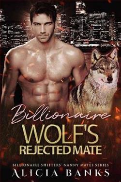 Billionaire Wolf's Rejected Mate by Alicia Banks