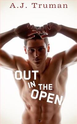 Out in the Open by A.J. Truman