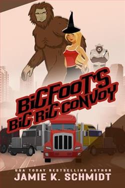 Bigfoot's Big Rig Convoy by Jamie K. Schmidt