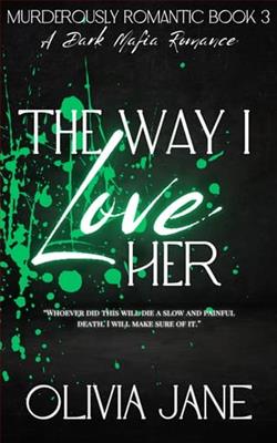 The Way I Love Her by Olivia Jane