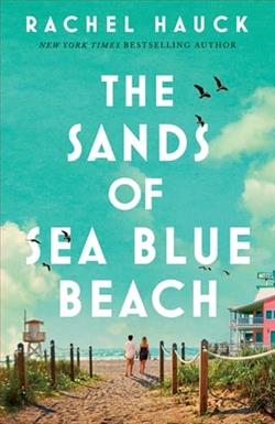 The Sands of Sea Blue Beach by Rachel Hauck