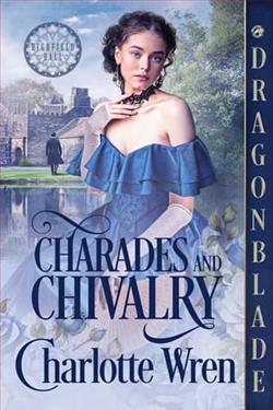 Charades and Chivalry by Charlotte Wren