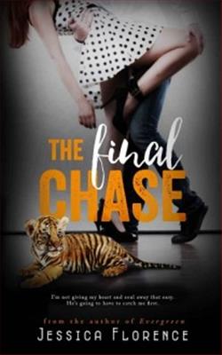 The Final Chase (Final Love) by Jessica Florence