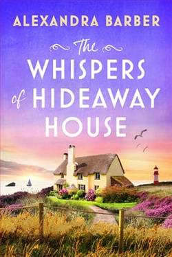 The Whispers of Hideaway House by Alexandra Barber