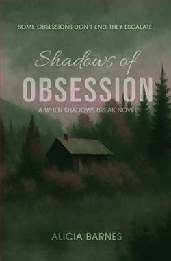 Shadows of Obsession by Alicia Barnes