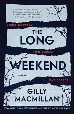 The Long Weekend by Gilly Macmillan