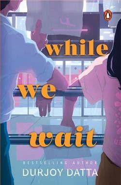 While We Wait by Durjoy Datta