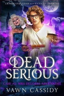 Dead Serious Case 2 Mrs Delores Abernathy by Vawn Cassidy