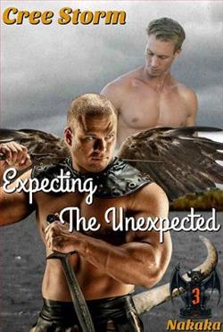 Expecting The Unexpected by Cree Storm