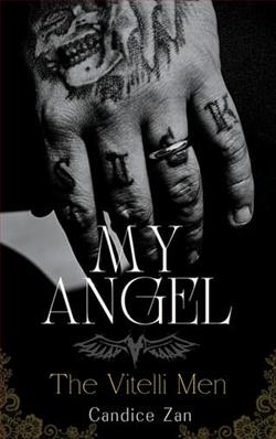 My Angel: The Vitelli Men by Candice Zan