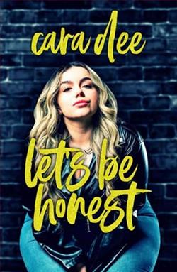 Let's Be Honest by Cara Dee