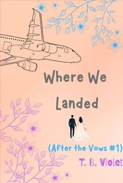 Where We Landed by T.B. Violet