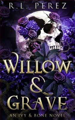 Willow & Grave by R.L. Perez