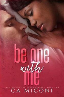 Be One with Me by C.A. Miconi